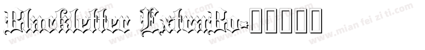 Blackletter ExtraBo字体转换